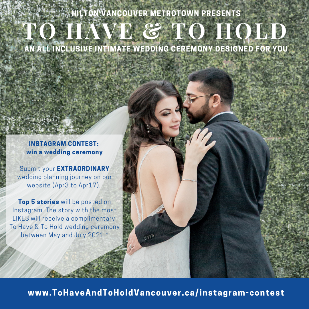 To Have & To Hold Wedding Experience Giveaway by Hilton Vancouver